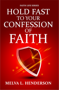FLS-Hold Fast to Your Confession of Faith